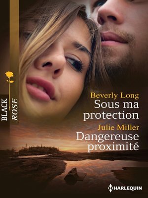 cover image of Sous ma protection--Dangereuse proximité